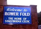Bower Fold - Located off Mottram Road, home of Stalybridge Celtic